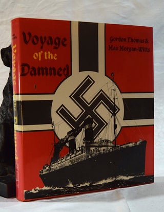 Item #192632 VOYAGE OF THE DAMNED. The Voyage of the St. Louis. Gordon THOMAS, Max MORGAN- WITT