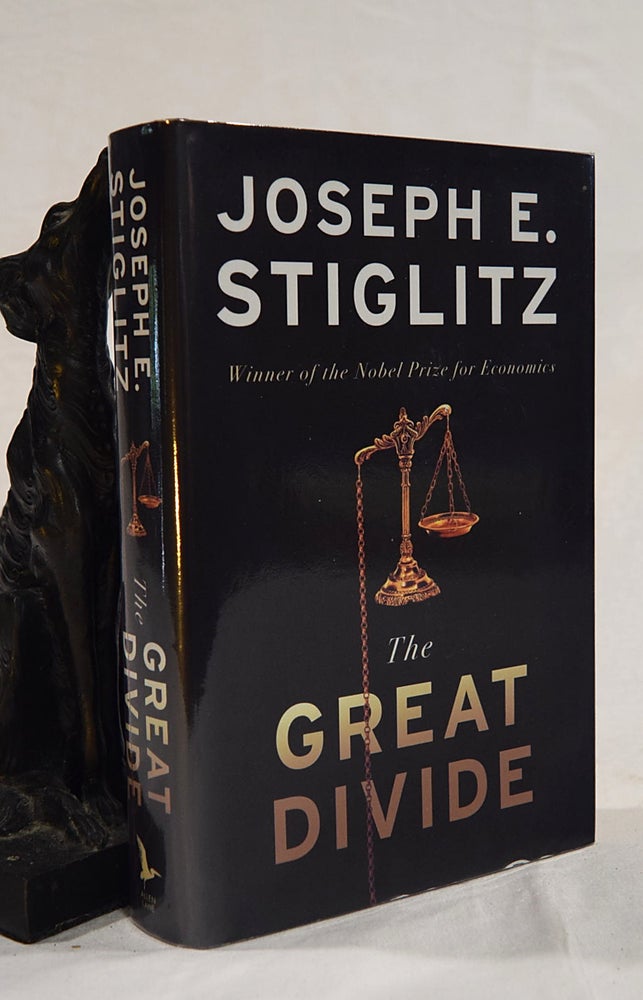 Item #192670 THE GREAT DIVIDE. Unequal Societies and What we can do About Them. Joseph E. STIGLITZ.