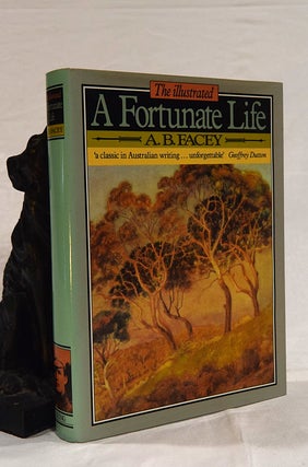 Item #192677 A FORTUNATE LIFE. The Illustrated Edition. A. B. FACEY