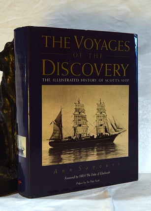 Item #192683 THE VOYAGES OF THE DISCOVERY. The Illustrated History of Scott's Ship. Ann SAVOURS