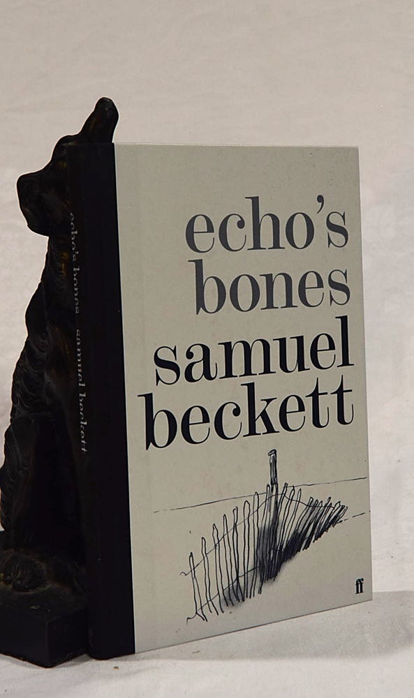 Item #192689 ECHO'S BONES. Samuel BECKETT.