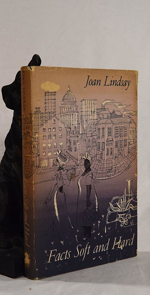 Item #192718 FACTS SOFT AND HARD. Joan LINDSAY.