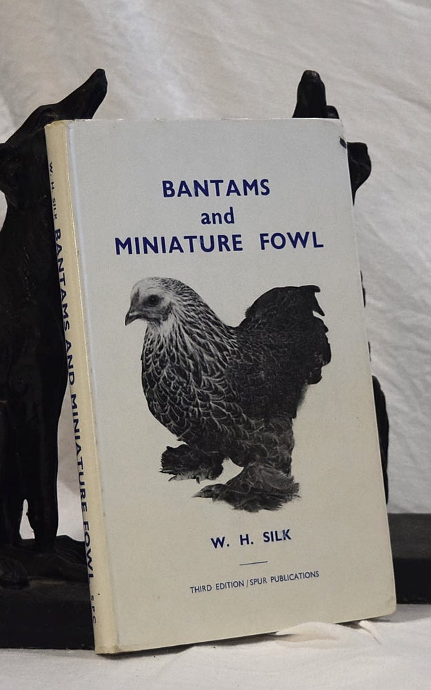 Item #192752 BANTAMS AND MINIATURE FOWL. W. H. SILK.