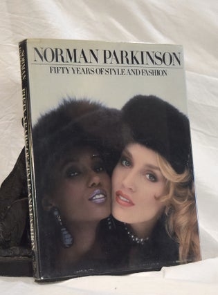 Item #192778 FIFTY YEARS OF STYLE AND FASHION. Norman PARKINSON