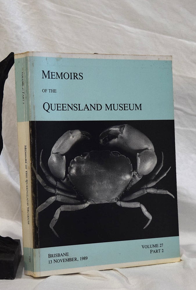 Item #192786 MEMOIRS OF QUEENSLAND MUSEUM VOLUME 27 Part 2. G. J. INGRAM.