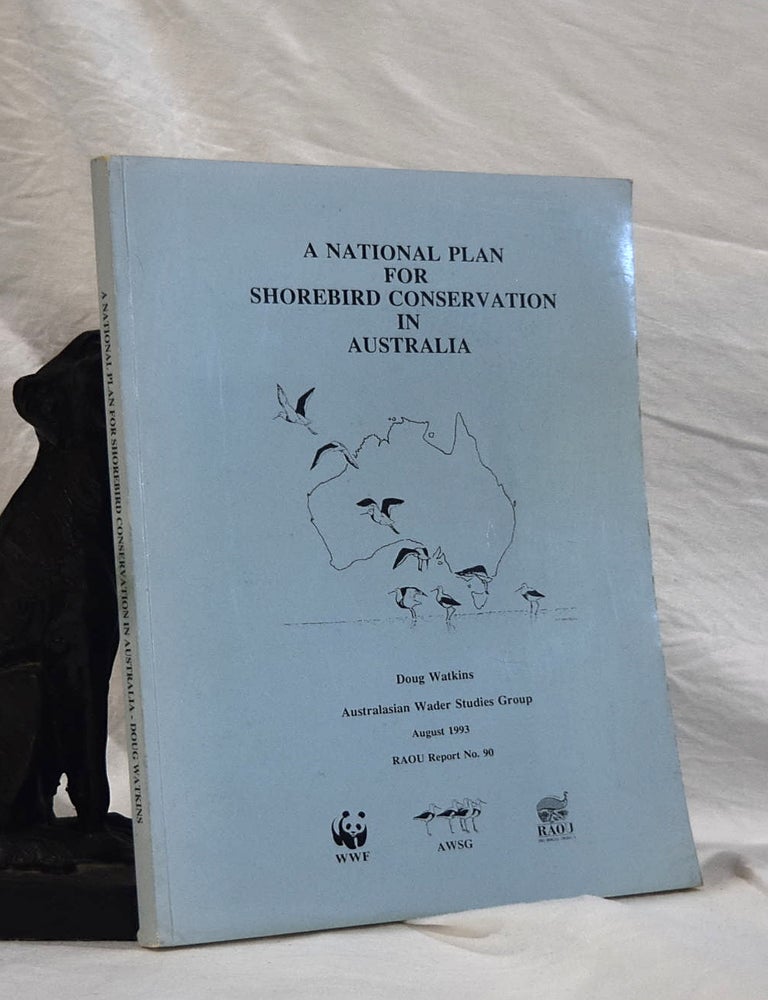 Item #192800 A NATIONAL PLAN FOR SHOREBIRD CONSERVATION IN AUSTRALIA. D WATKINS.