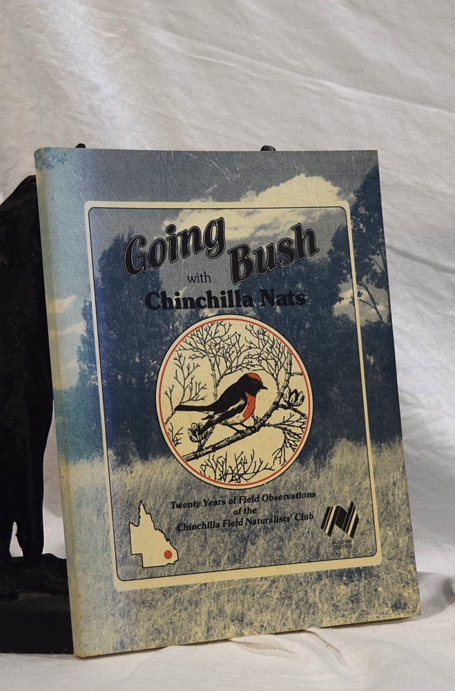 Item #192806 GOING BUSH WITH CHINCHILLA NATS : Twenty Years of Field Observations.
