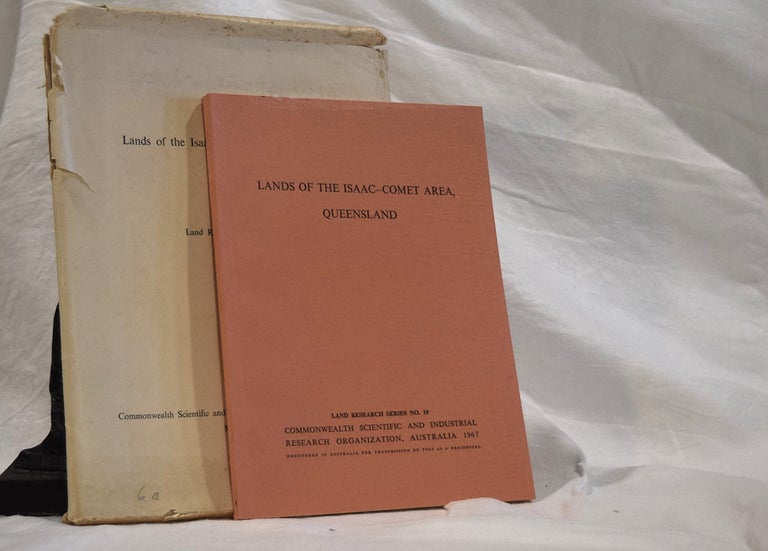 Item #192807 LANDS OF THE ISAAC- COMET AREA. QUEENSLAND. Land Research Series No.19. R. GALLOWAY STORY, R. H., GUNN, R, E. FITZPATRICK.