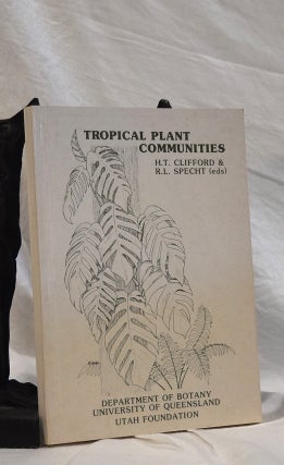 Item #192810 TROPICAL PLANT COMMUNITIES. Their Resilience, Functioning and Management in Northern...