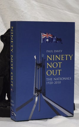 Item #192820 NINETY NOT OUT. The Nationals.1920 - 2010. Paul DAVEY