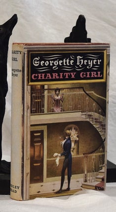 Item #192845 CHARITY GIRL. Georgette HEYER