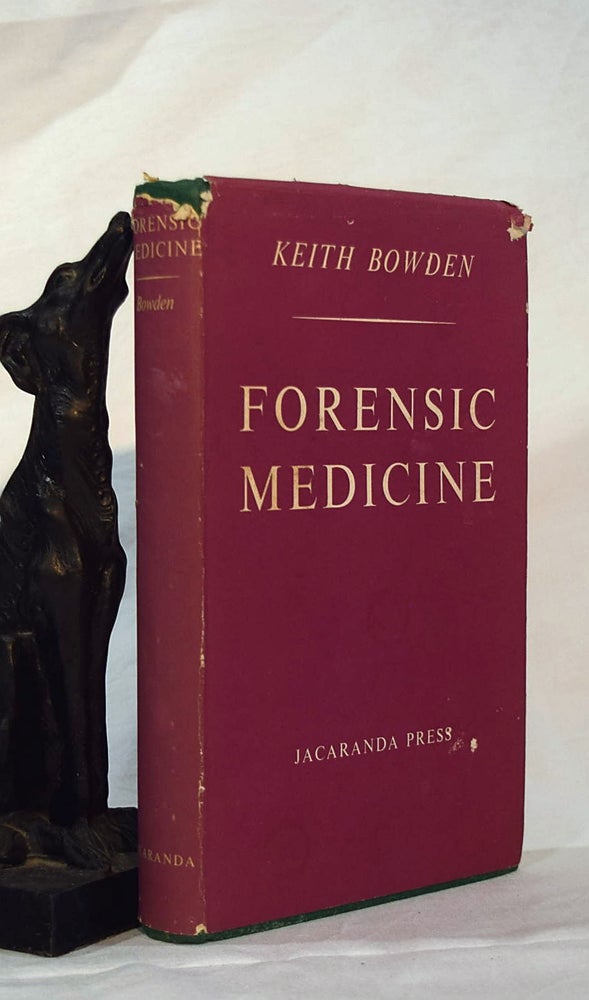 Item #192909 FORENSIC MEDICINE. Keith Macrae BOWDEN.