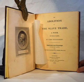 THE ABOLITION OF THE SLAVE TRADE. A Poem in Four Parts. Embellished with engravings by the first artists from pictures painted by R.Smirke.
