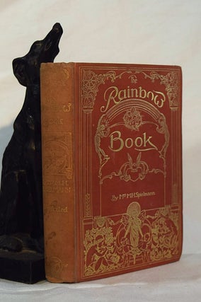 Item #192935 THE RAINBOW BOOK.Tales of Fun & Fancy.; Illustrated by Arthur Rackham, Hugh Thomson...