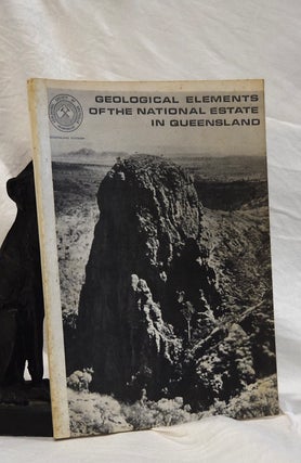 Item #192939 GEOLOGICAL ELEMENTS OF THE NATIONAL ESTATE IN QUEENSLAND. N. J. DE JERSEY, N. C.,...