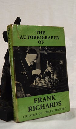 Item #192968 THE AUTOBIOGRAPHY OF FRANK RICHARDS. Frank RICHARDS