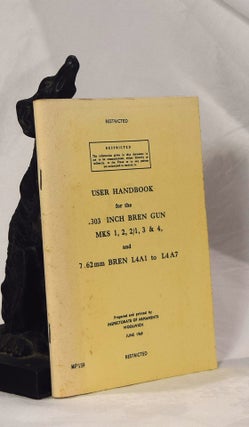 Item #192995 USER HANDBOOK FOR THE .303 INCH BREN GUN. MKS 1, 2. 2/1, 3 & 4 AND 7.62.mm BREN L4A1...