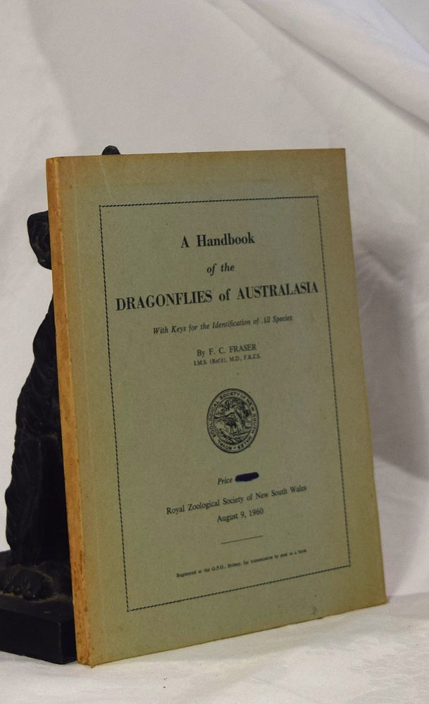 Item #193001 A HANDBOOK OF THE DRAGONFLIES OF AUSTRALIA. F. C. FRASER.