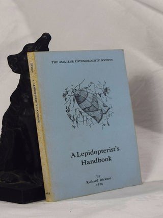 Item #193008 THE LEPIDOPTERISTS HANDBOOK. Richard DICKSON