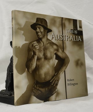Item #193058 THIS IS AUSTRALIA. Robert BILLINGTON