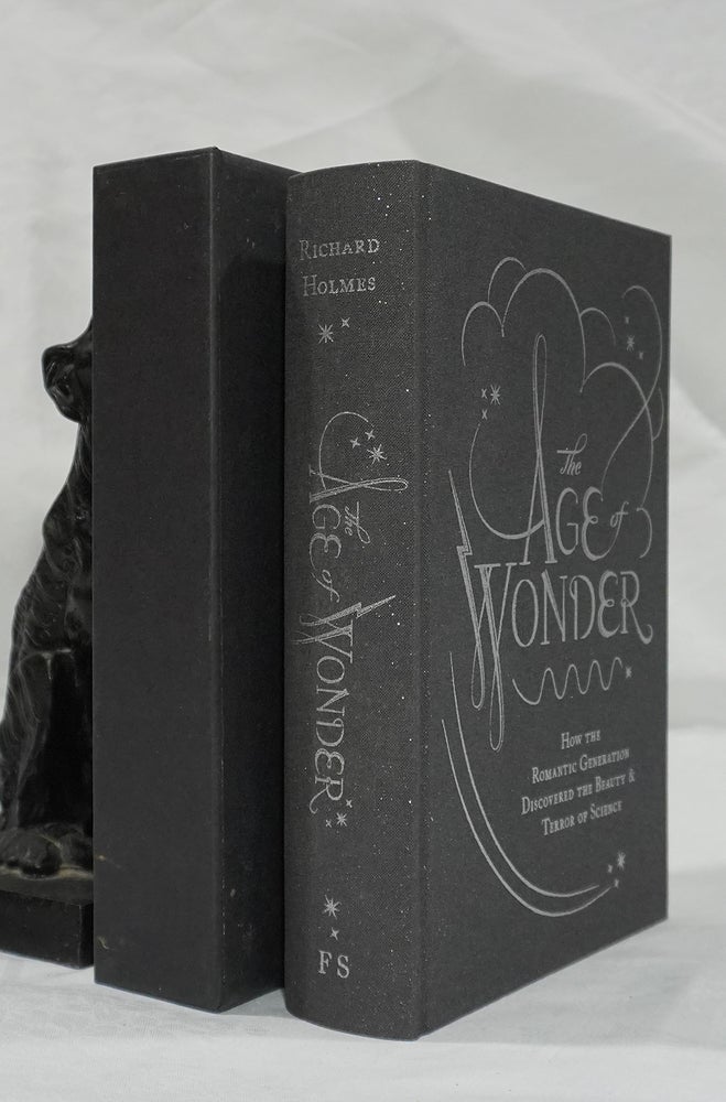 Item #193087 THE AGE OF WONDER. How The Romantic Generation Discovered The Beauty & Terror of Science. Richard HOLMES.