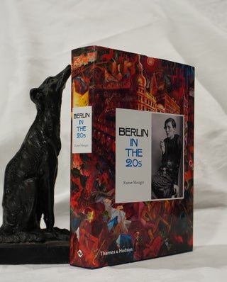 Item #193093 BERLIN IN THE 20'S. Art & Culture 1918- 1933. Rainer MERZGER