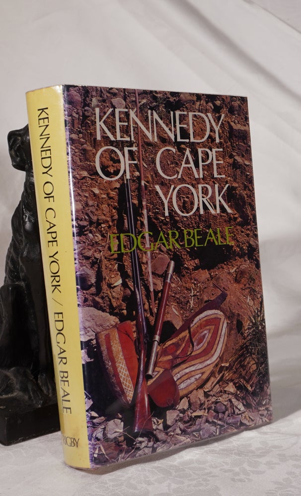 Item #193096 KENNEDY OF CAPE YORK. Edgar BEALE.
