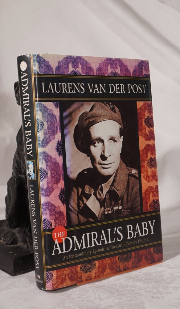 Item #193097 THE ADMIRALS BABY. Laurens VAN DER POST.