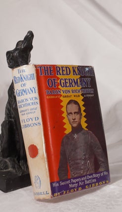 Item #193103 THE RED KNIGHT OF GERMANY.Baron von Richthofen. Germany's Great War Airman. Floyd...