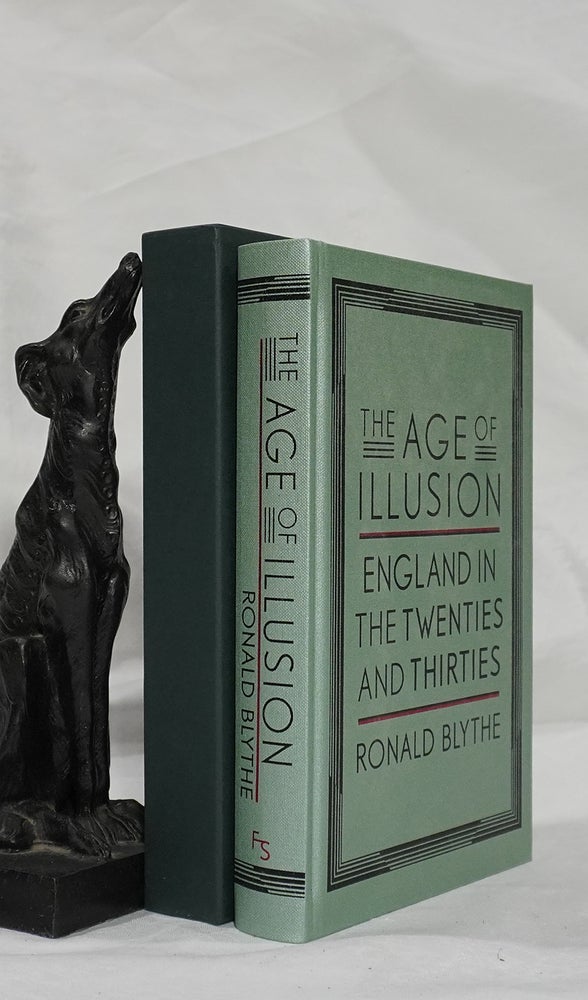 Item #193121 THE AGE OF ILLUSION. Ronald BLYTHE.