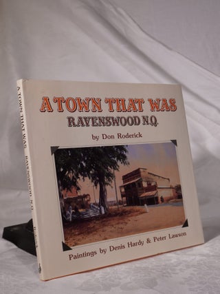 Item #193128 THE TOWN THAT WAS. RAVENSWOOD. N.Q.Paintings by Denis Hardy & Peter Lawson. Don...