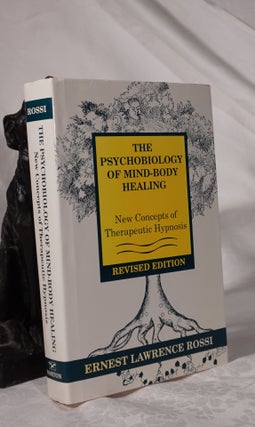 Item #193130 THE PSYCHO BIOLOGY OF MIND- BODY HEALING. New Concepts or Therapeutic Hypnosis....