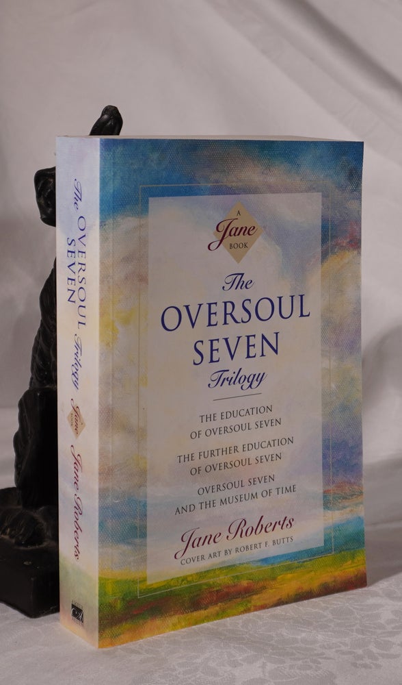 Item #193160 THE OVERSOUL SEVEN TRILOGY. Jane ROBERTS.