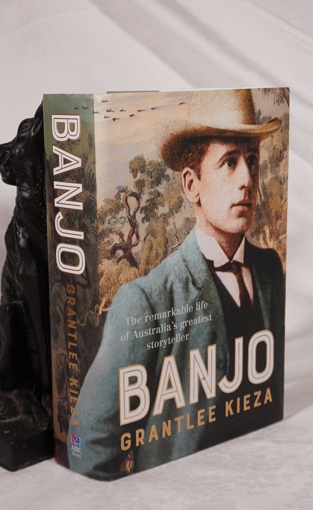 Item #193199 BANJO. The remarkable life of Australia's greatest storyteller. Grantlee KIEZA.