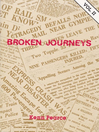 Item #193230 BROKEN JOURNEYS. Volume 2. Kenn PEARCE