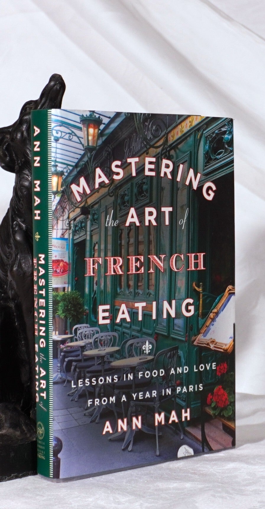 MASTERING THE ART OF FRENCH EATING.: From Paris Bistros to Farmhouse ...