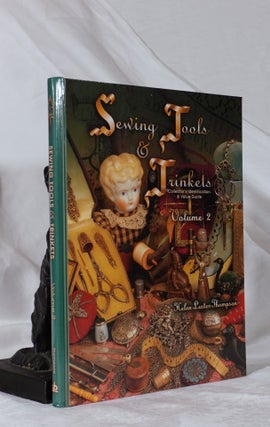 Item #193259 SEWING TOOLS AND TRINKETS. Volume 2. Helen Lester THOMPSON