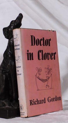 Item #193267 DOCTOR IN CLOVER. Richard GORDON
