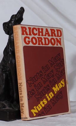 Item #193277 NUTS IN MAY. Richard GORDON