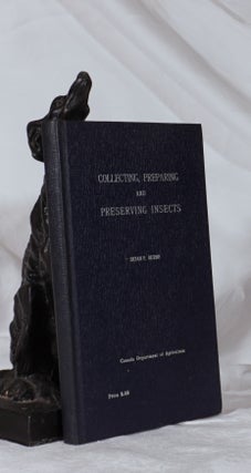 Item #193322 COLLECTING, PREPARING AND PRESERVING INSECTS. Bryan Beirne, Compiler