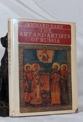 Item #193336 THE ART AND ARTISTS OF RUSSIA. Richard HARE