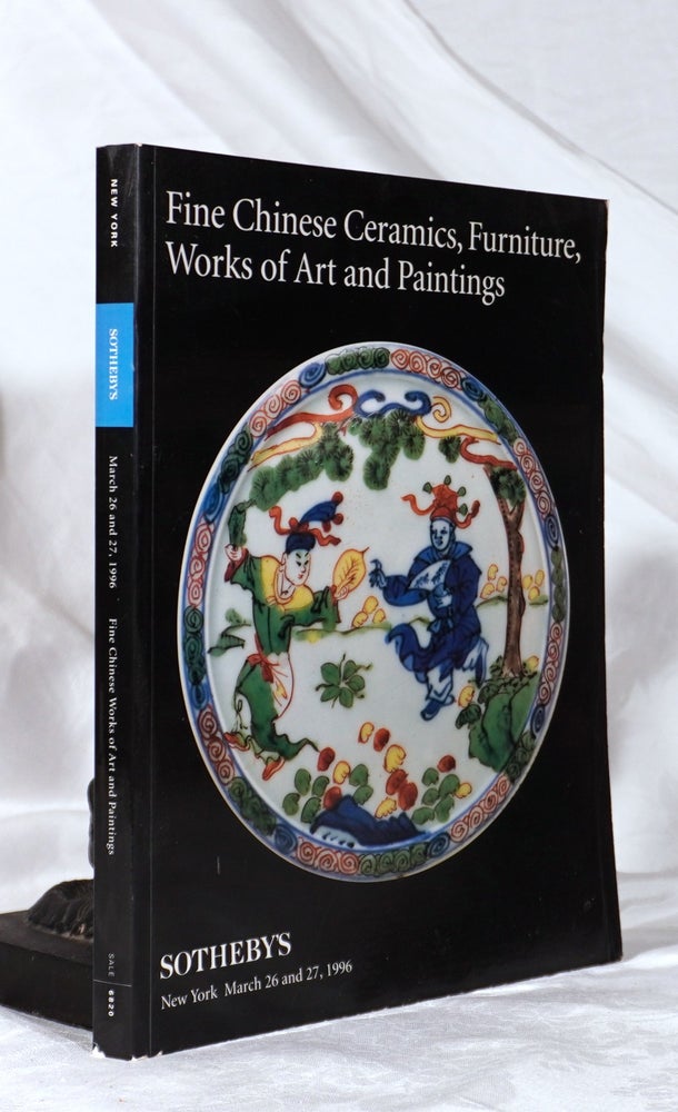 Item #193351 FINE CHINESE CERAMICS, FURNITURE, WORKS OF ART AND PAINTINGS - New York - March 26th & 27th 1996. SOTHEBYS.