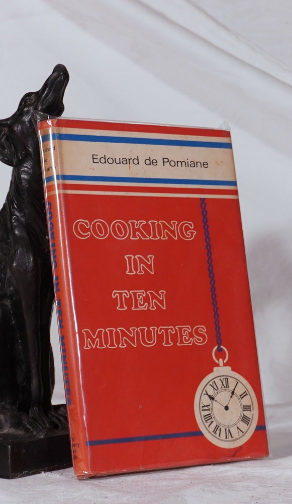 Item #193363 COOKING IN TEN MINUTES or The Adaption to The Rhythm of Our Time. Edouard DE POMIANE.