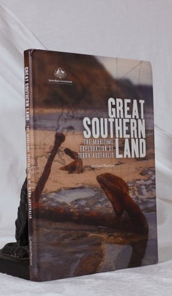 Item #193380 GREAT SOUTHERN LAND: The Maritime Exploration of Terra Australis. Michael PEARSON