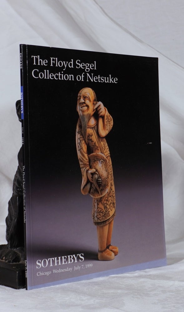 Item #193389 THE FLOYD SEGEL COLLECTION OF NETSUKE.Chicago July 7, 1999. SOTHEBY'S.