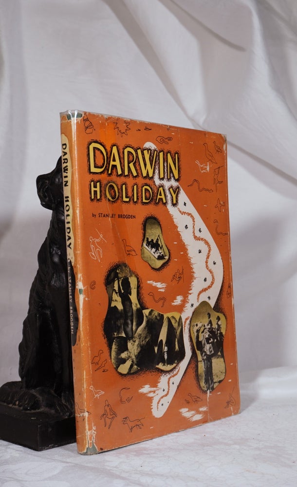 Item #193447 DARWIN HOLIDAY. A Guidebook to the Stuart Highway From Alice Springs to Darwin. Association Copy, Stanley BROGDEN.