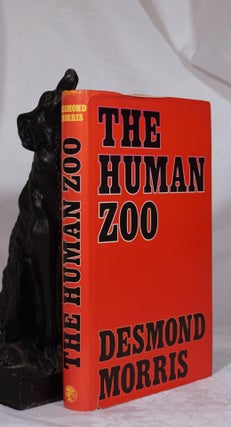 Item #193448 THE HUMAN ZOO. Desmond MORRIS