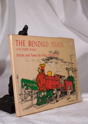 Item #193449 THE BENDIGO TRACK and Other Jingles.Words and Tunes Illustrations by John Bird....