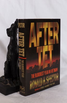 Item #193482 AFTER TET:THE BLOODIEST YEAR IN VIETNAM. Ronald H. SPECTOR