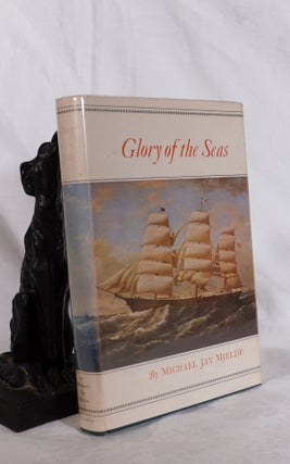 Item #193538 GLORY OF THE SEAS. Michael Jay MJELDE